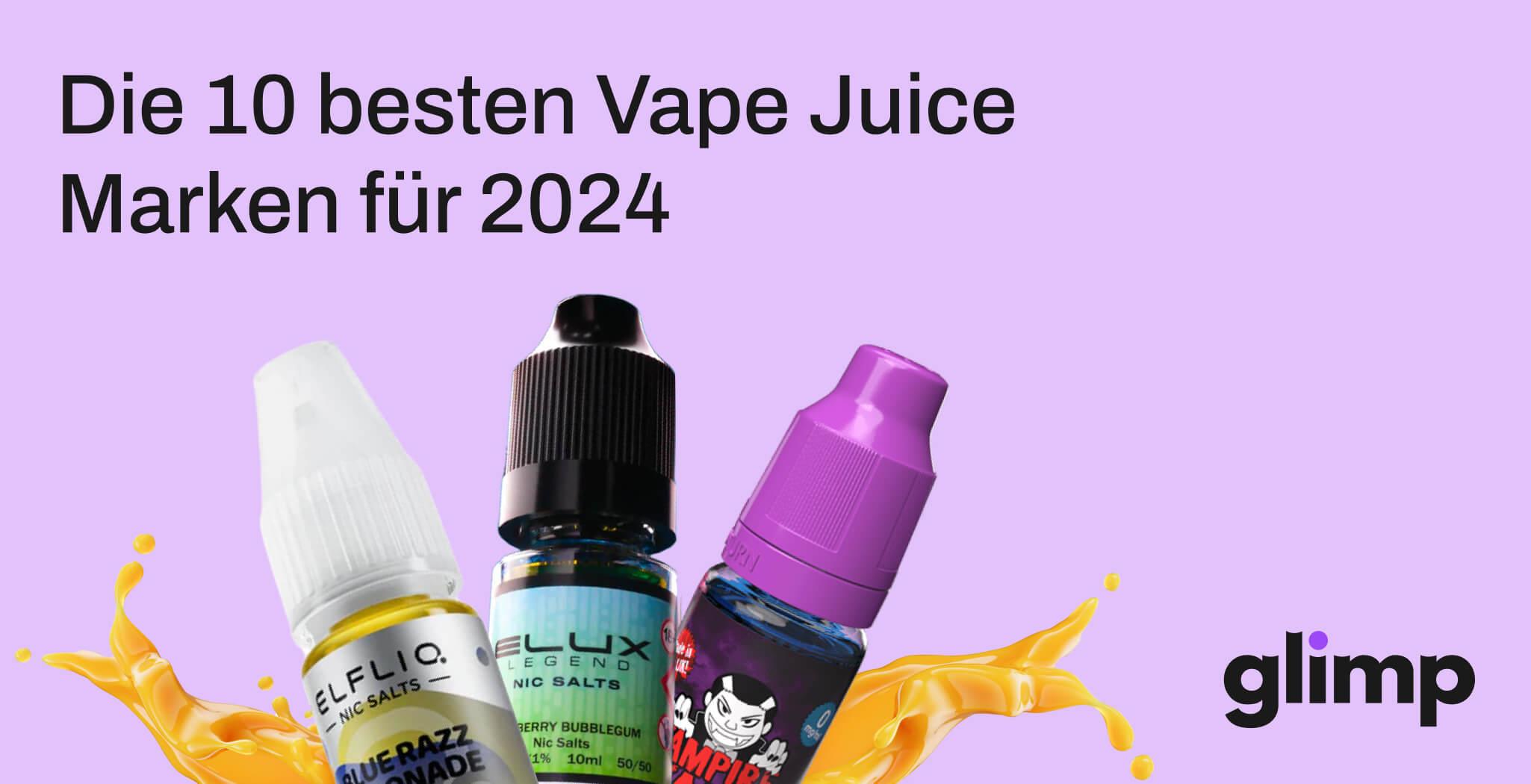 Die 10 besten Vape Juice Marken für 2024