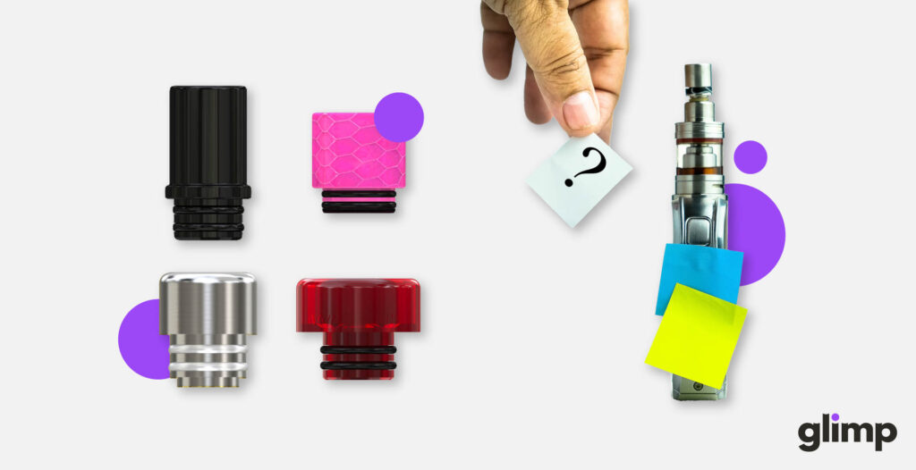 Drip Tips