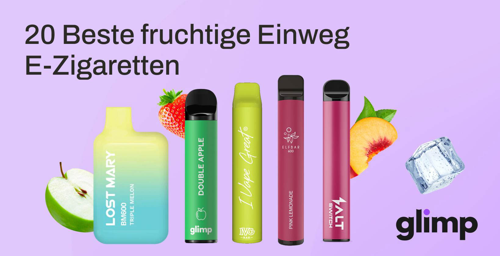 Beste fruchtige Einweg E-Zigaretten
